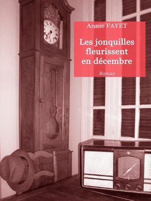 Les jonquilles fleurissent en décembre - ebook